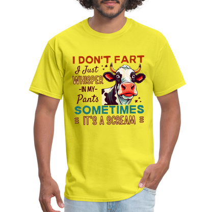 Funny Cow says I Don't Fart I Just Whisper in My Pants T-Shirt - yellow
