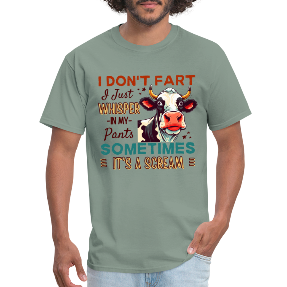 Funny Cow says I Don't Fart I Just Whisper in My Pants T-Shirt - sage