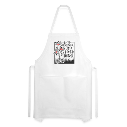 Be The Wildflower In A Field of Roses Adjustable Apron - white