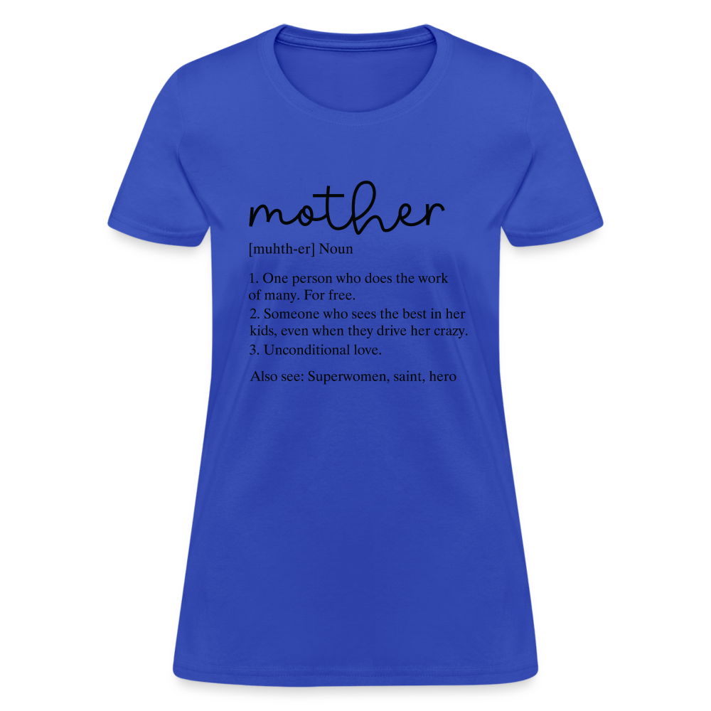 Mother Definition Contoured T-Shirt (Black Letters) - royal blue