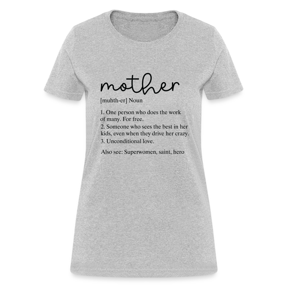 Mother Definition Contoured T-Shirt (Black Letters) - heather gray