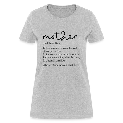 Mother Definition Contoured T-Shirt (Black Letters) - heather gray