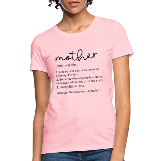 Mother Definition Contoured T-Shirt (Black Letters) - pink