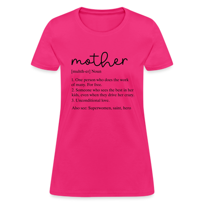 Mother Definition Contoured T-Shirt (Black Letters) - fuchsia