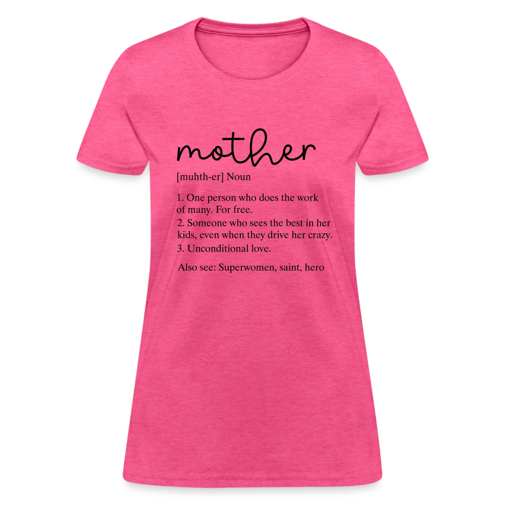 Mother Definition Contoured T-Shirt (Black Letters) - heather pink