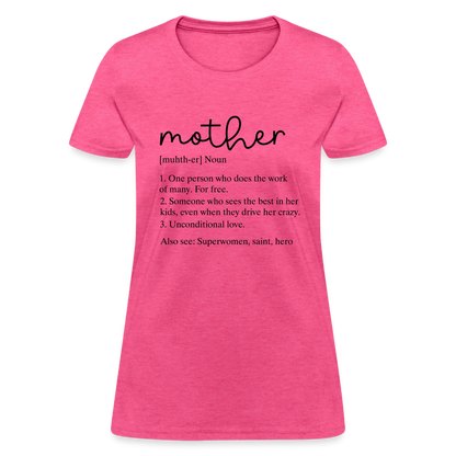 Mother Definition Contoured T-Shirt (Black Letters) - heather pink