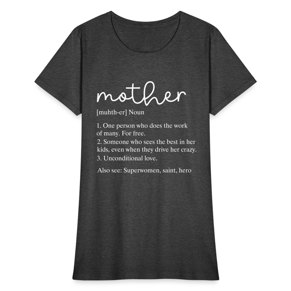 Mother Definition Contoured T-Shirt (White Letters) - heather black