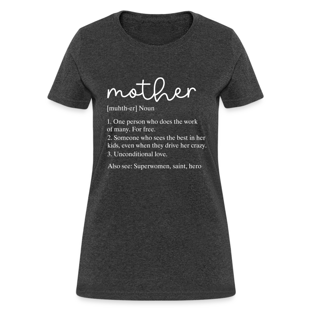 Mother Definition Contoured T-Shirt (White Letters) - heather black