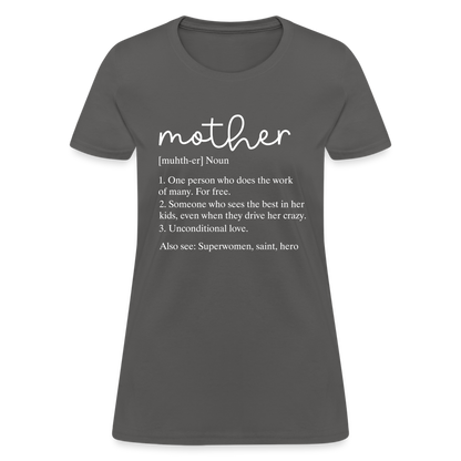 Mother Definition Contoured T-Shirt (White Letters) - charcoal