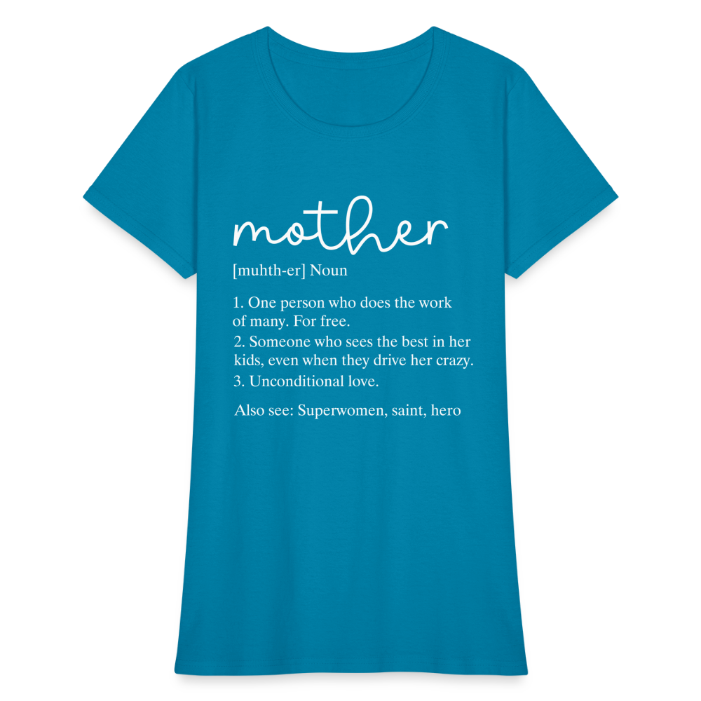 Mother Definition Contoured T-Shirt (White Letters) - turquoise