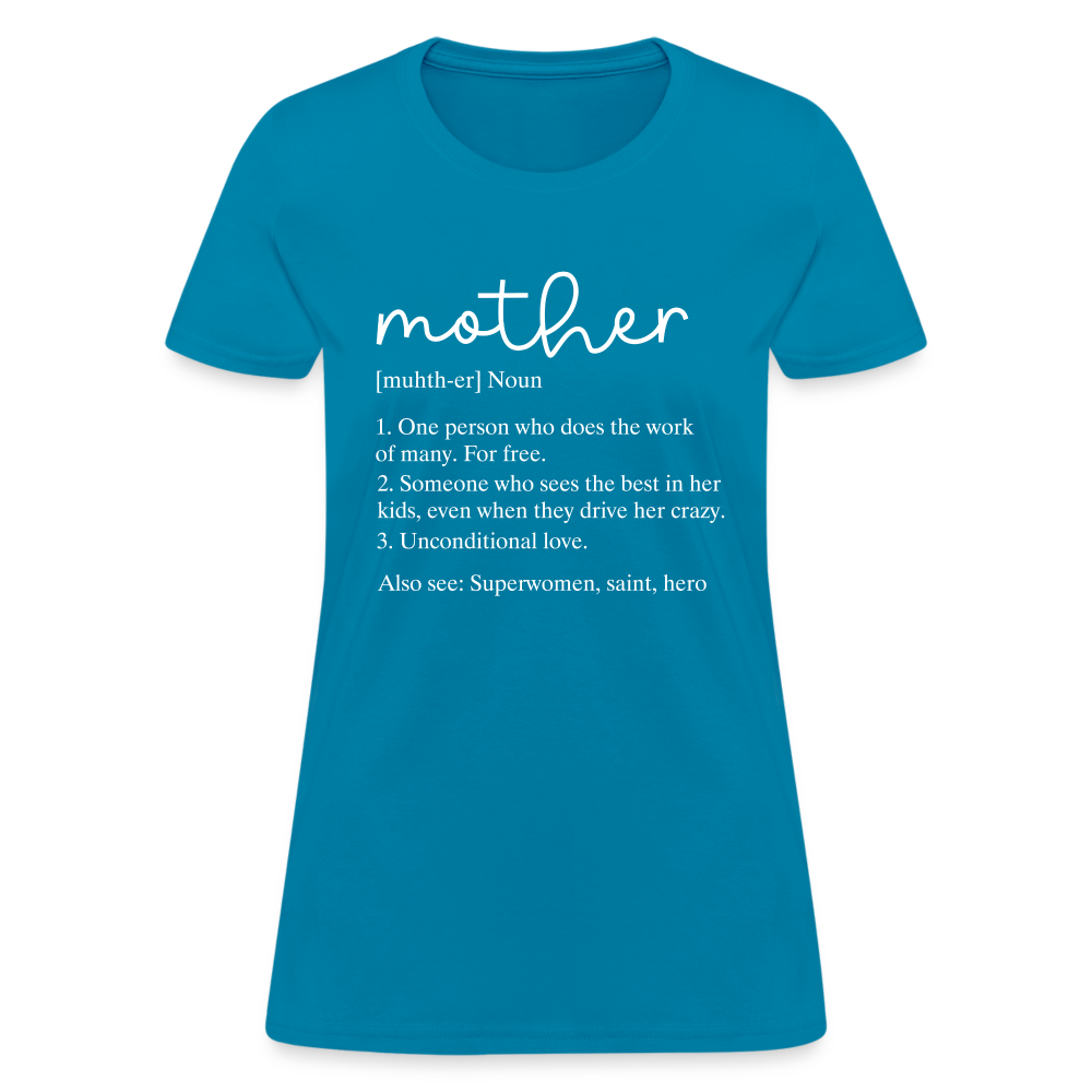 Mother Definition Contoured T-Shirt (White Letters) - turquoise