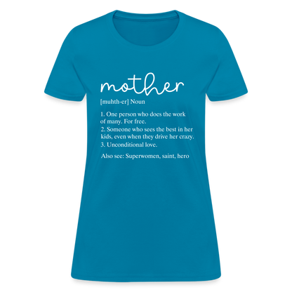 Mother Definition Contoured T-Shirt (White Letters) - turquoise