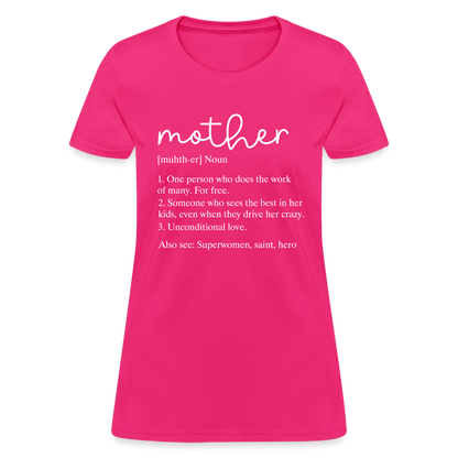 Mother Definition Contoured T-Shirt (White Letters) - fuchsia