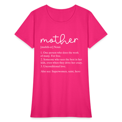 Mother Definition Contoured T-Shirt (White Letters) - fuchsia