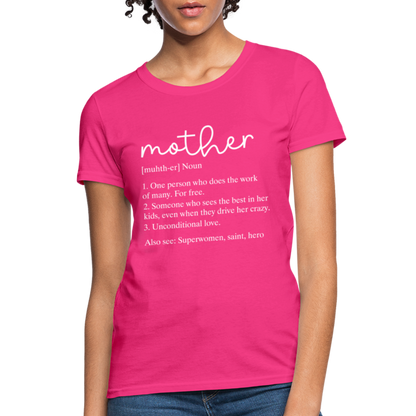 Mother Definition Contoured T-Shirt (White Letters) - fuchsia