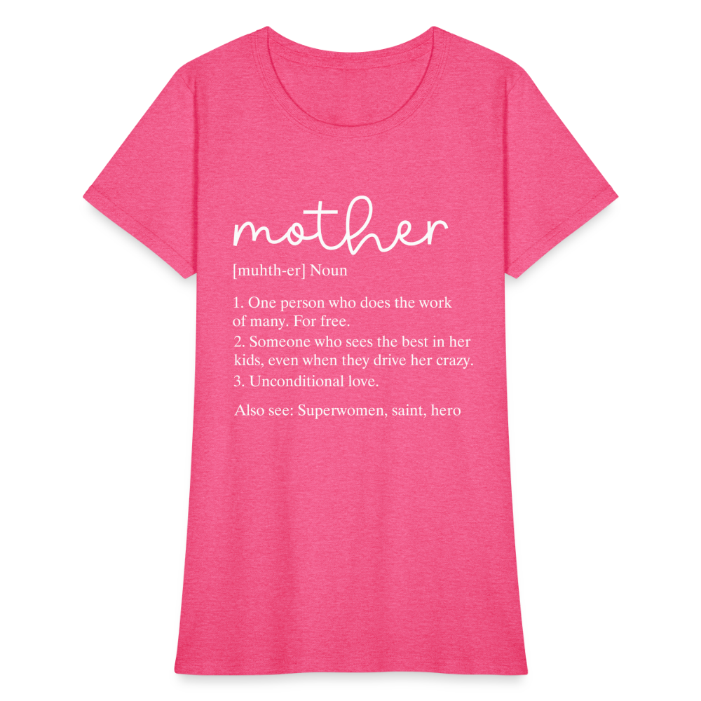 Mother Definition Contoured T-Shirt (White Letters) - heather pink