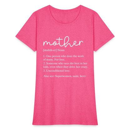 Mother Definition Contoured T-Shirt (White Letters) - heather pink