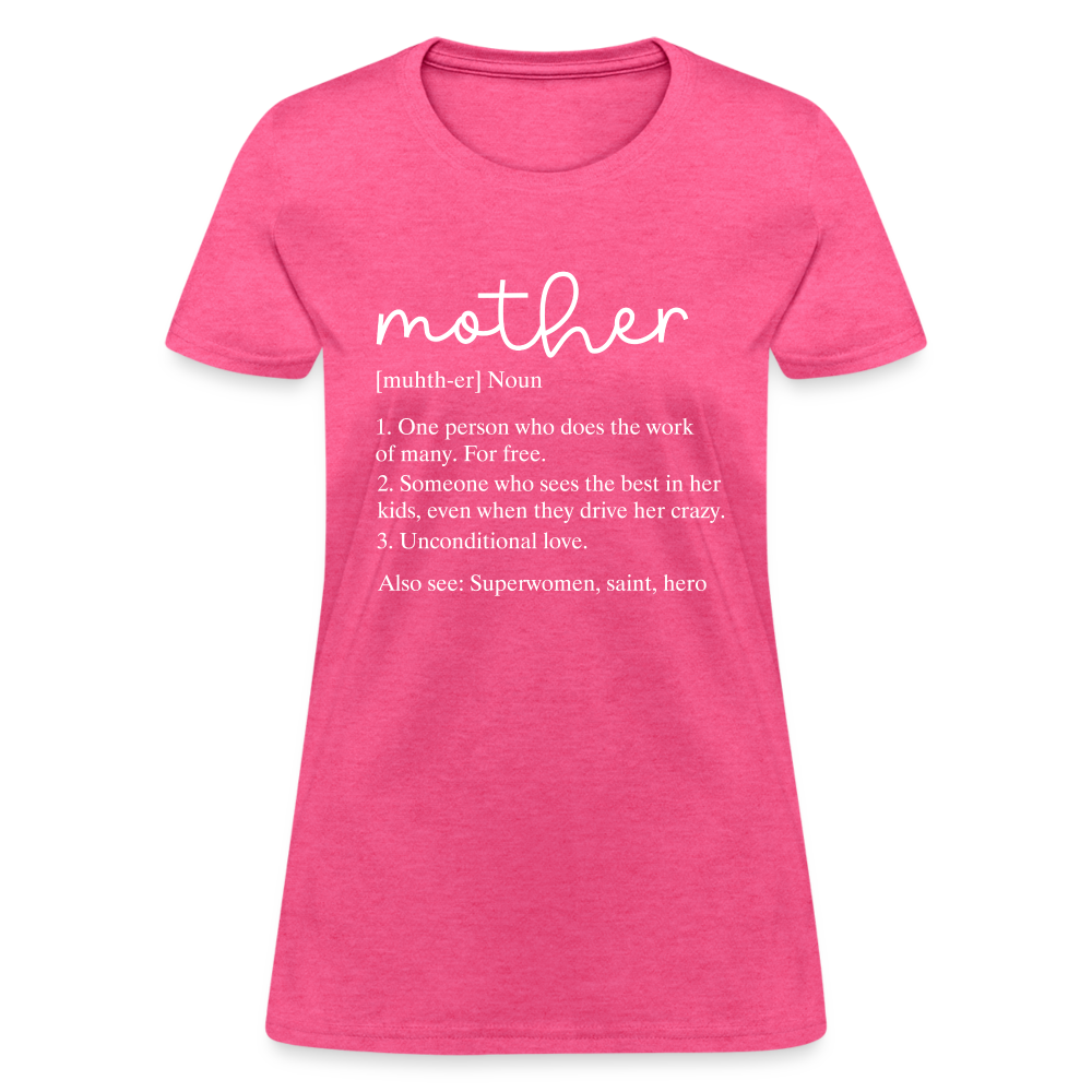 Mother Definition Contoured T-Shirt (White Letters) - heather pink