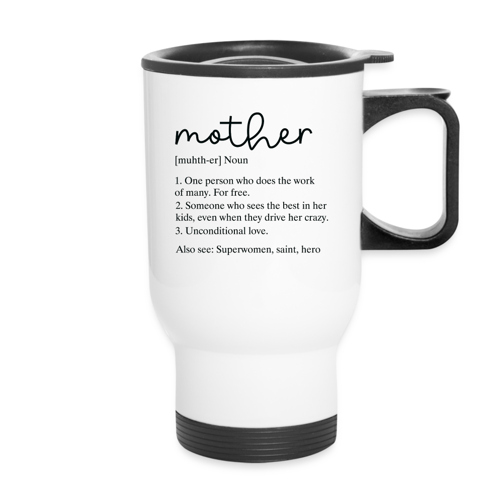 Mother Definition Travel Mug - white