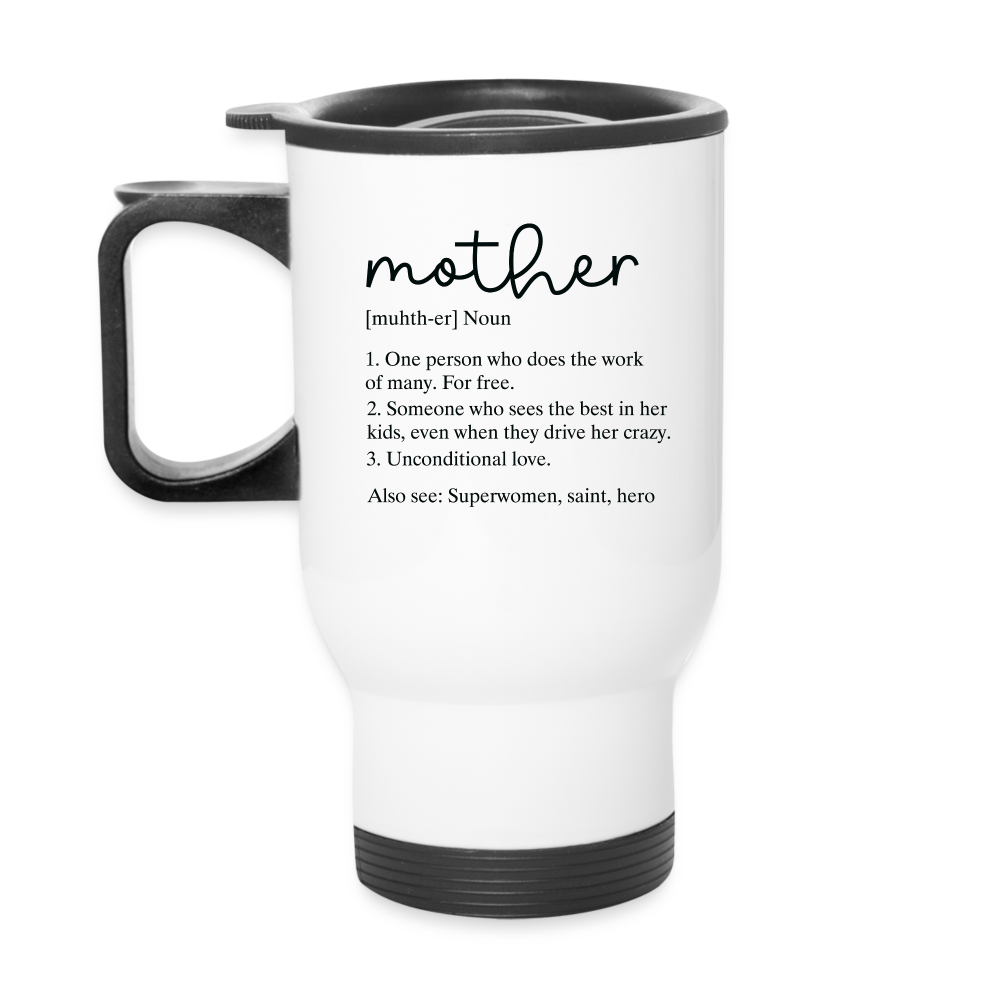 Mother Definition Travel Mug - white