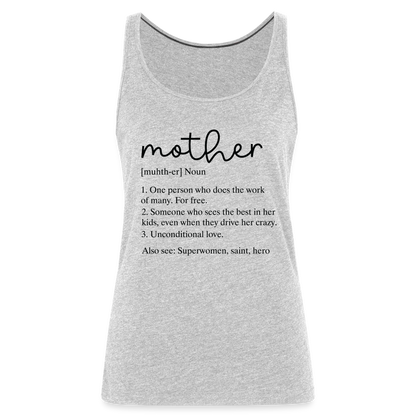 Mother Definition Premium Tank Top (Black Letters) - heather gray