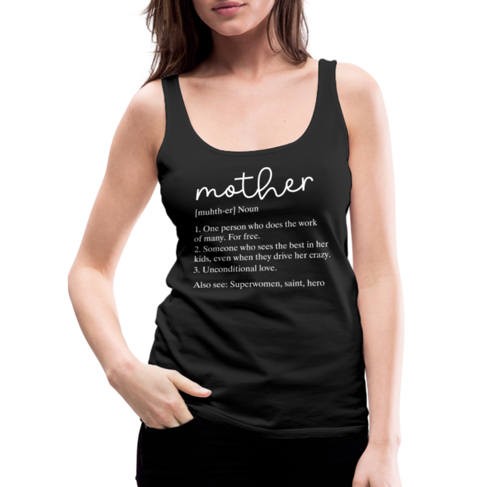 Mother Definition Premium Tank Top (White Letters) - black