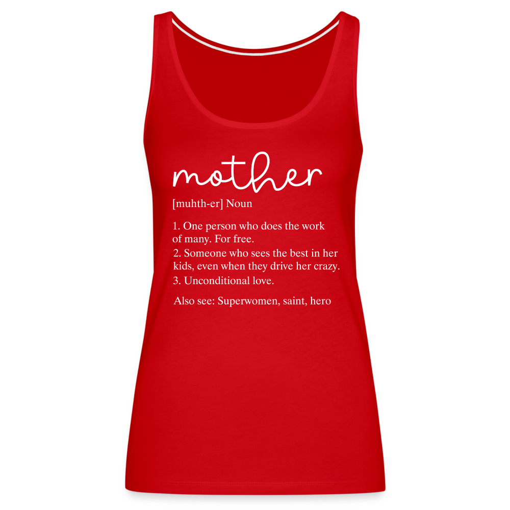 Mother Definition Premium Tank Top (White Letters) - red