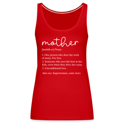 Mother Definition Premium Tank Top (White Letters) - red