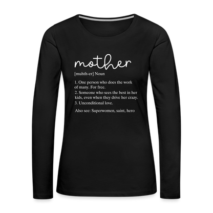 Mother Definition Premium Long Sleeve T-Shirt (White Letters) - black
