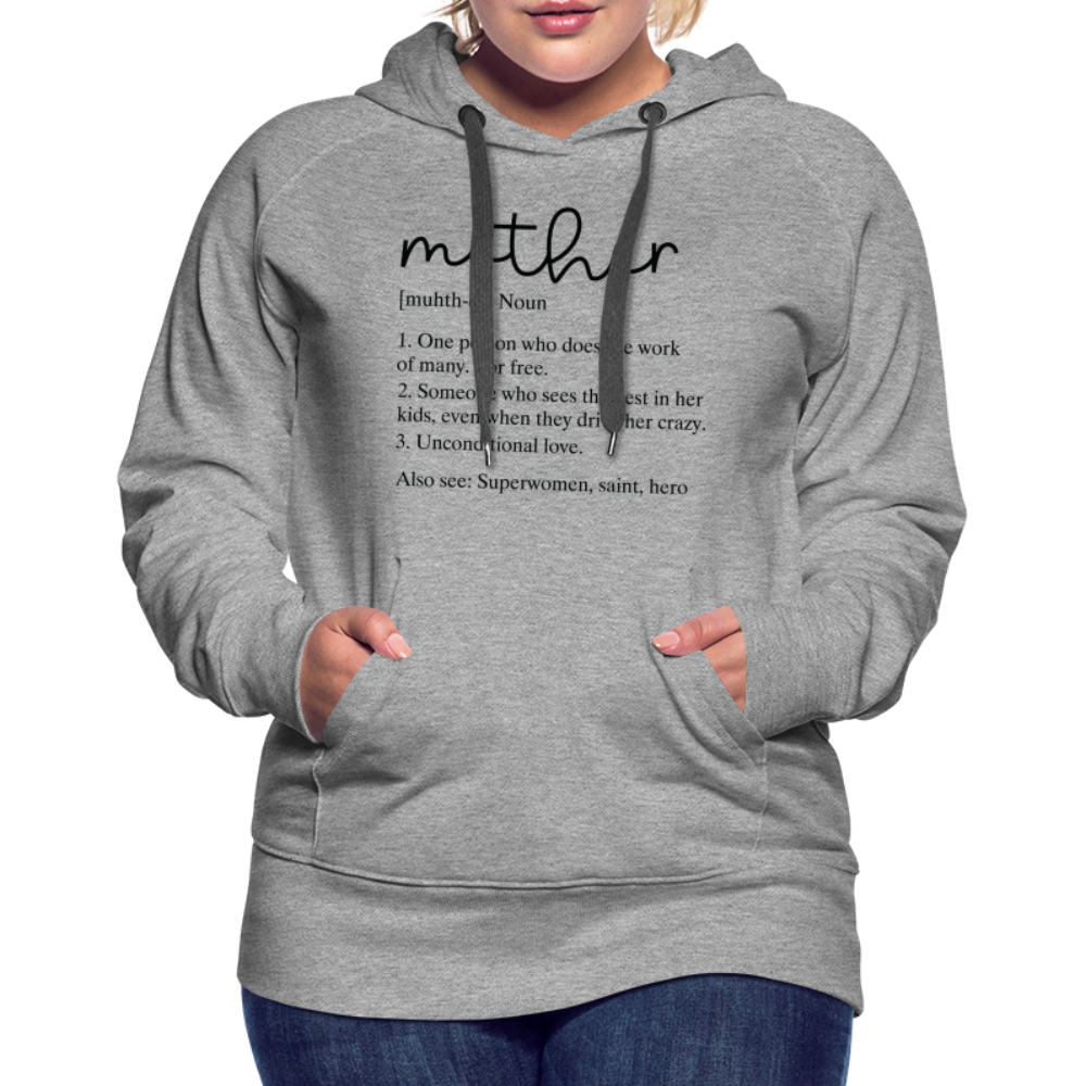 Mother Definition Premium Hoodie (Black Letters) - heather grey