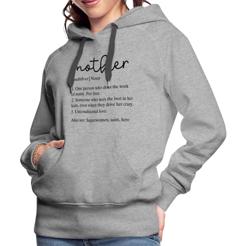 Mother Definition Premium Hoodie (Black Letters) - heather grey