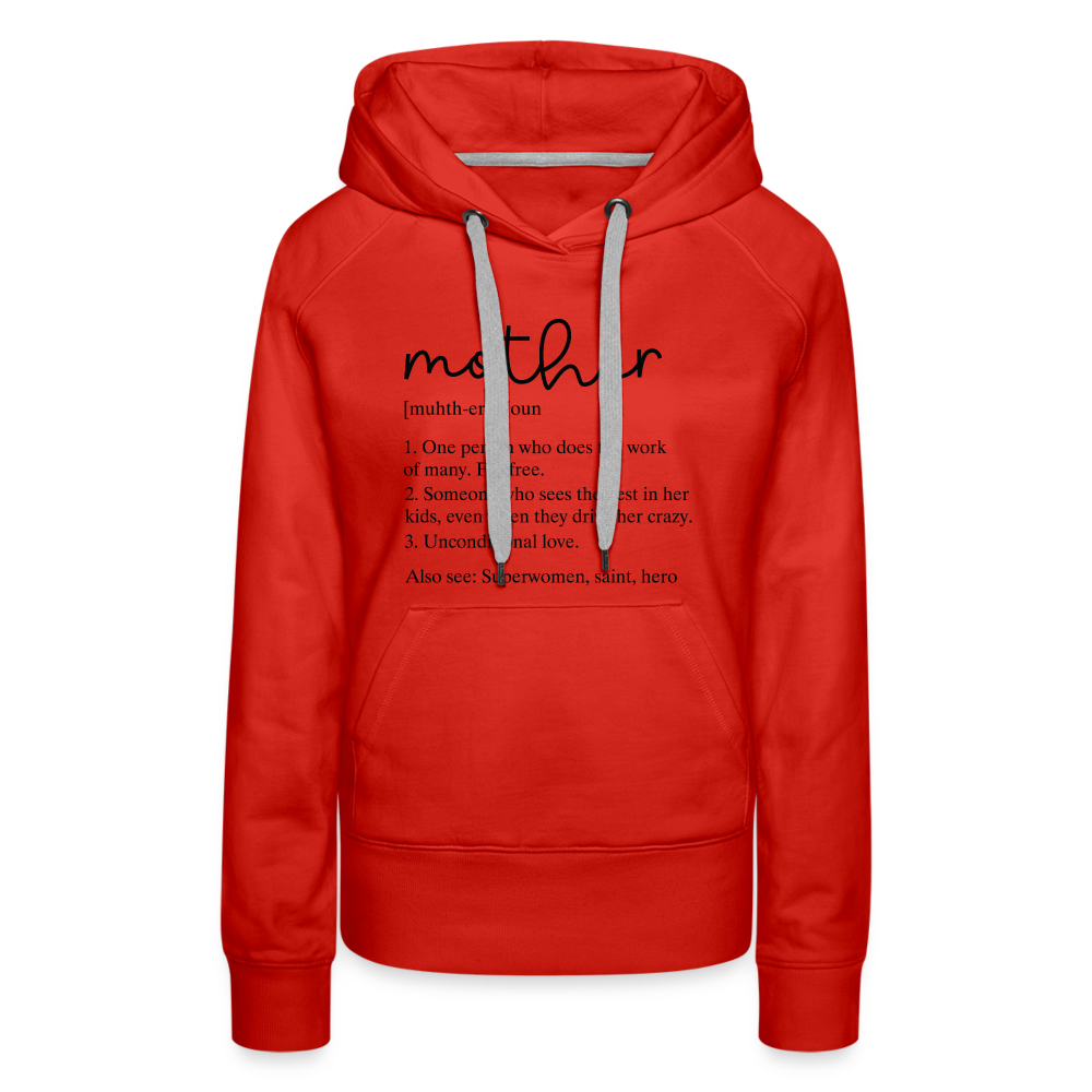 Mother Definition Premium Hoodie (Black Letters) - red