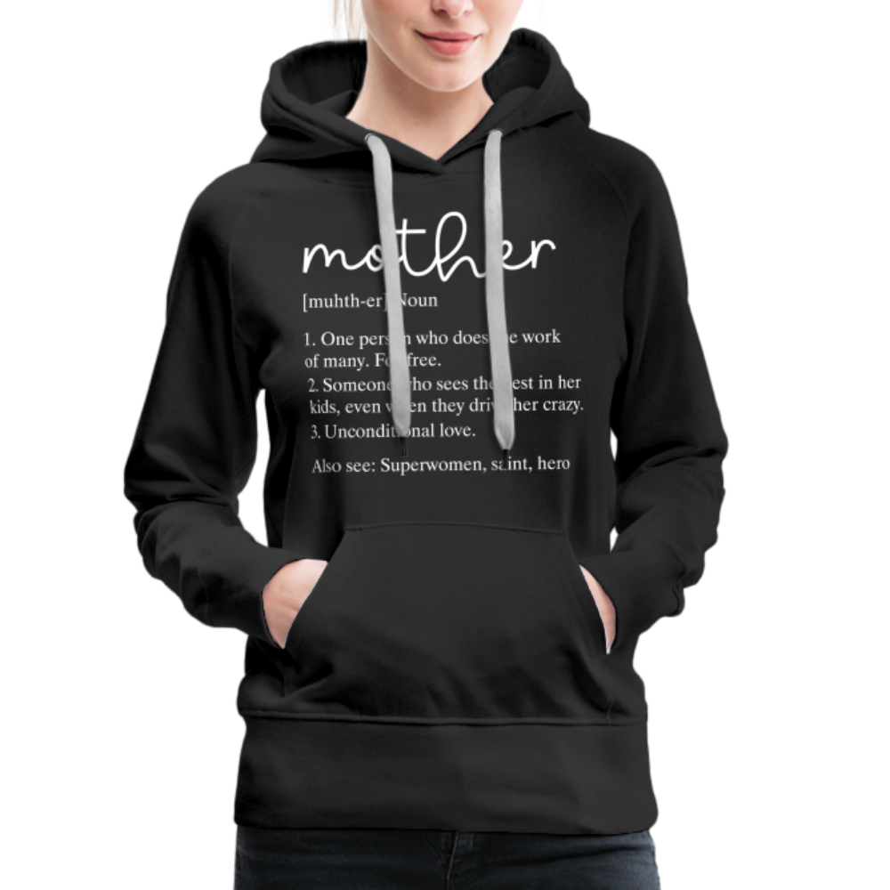 Mother Definition Premium Hoodie (White Letters) - black