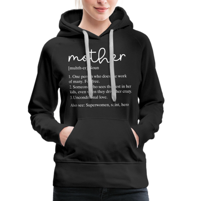 Mother Definition Premium Hoodie (White Letters) - black