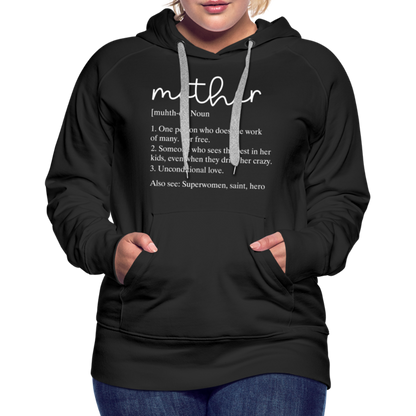 Mother Definition Premium Hoodie (White Letters) - black
