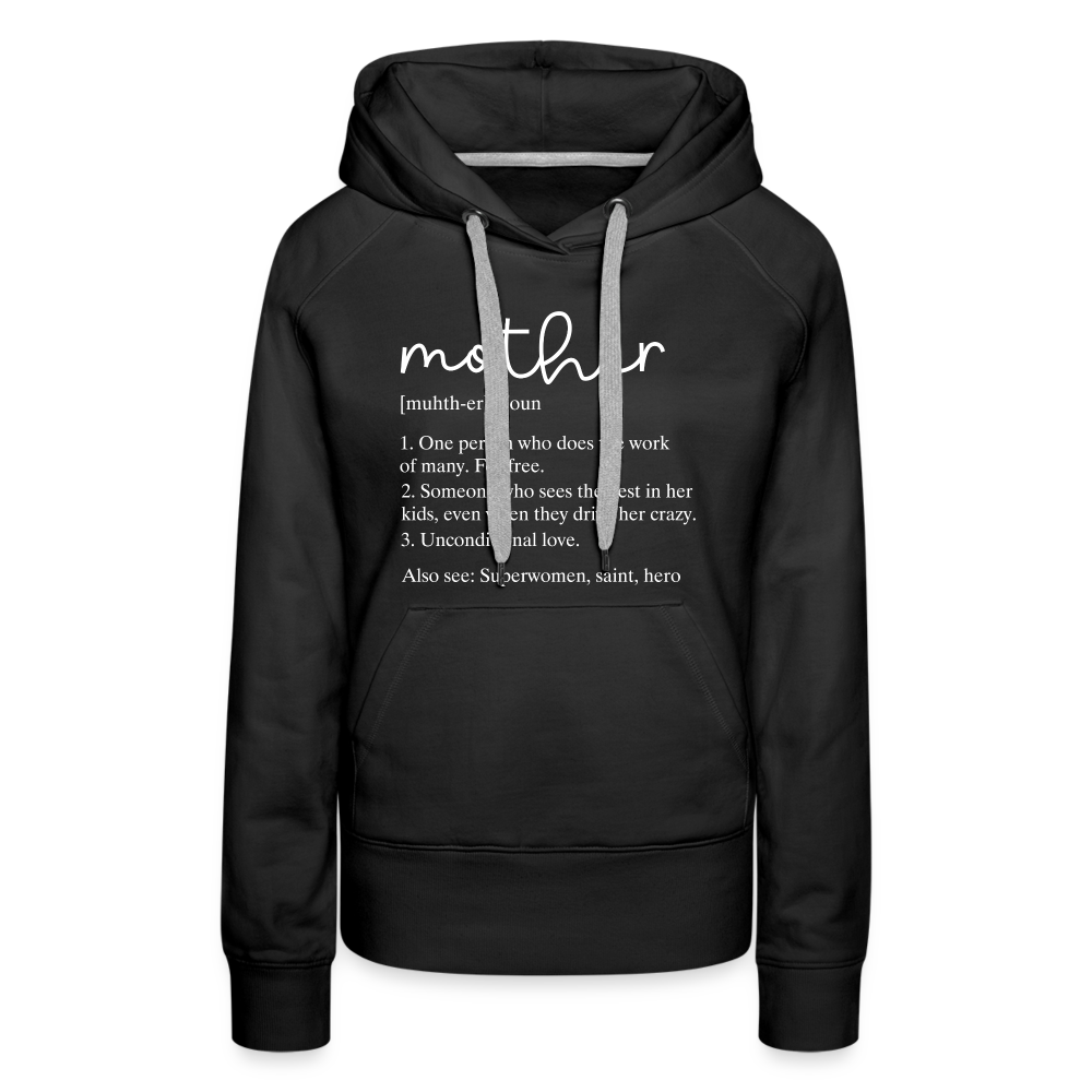 Mother Definition Premium Hoodie (White Letters) - black