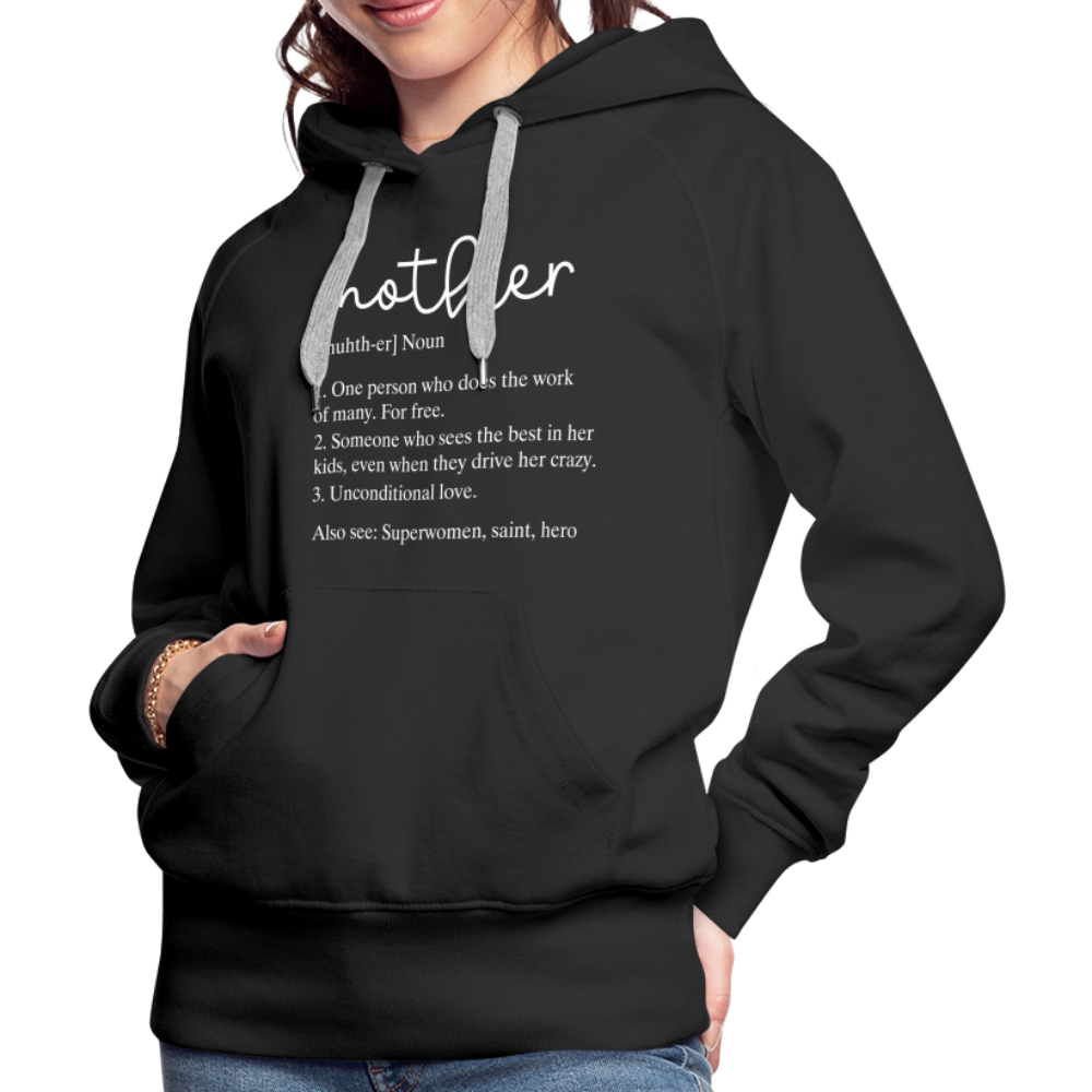 Mother Definition Premium Hoodie (White Letters) - black