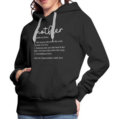 Mother Definition Premium Hoodie (White Letters) - black