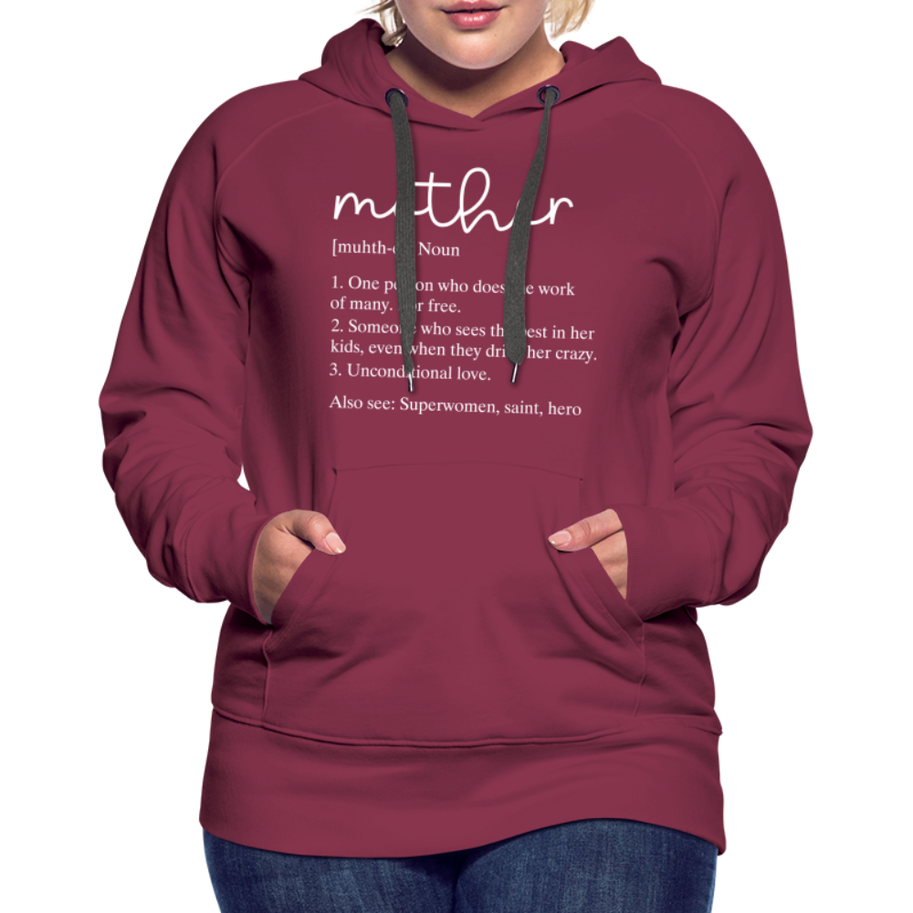 Mother Definition Premium Hoodie (White Letters) - burgundy