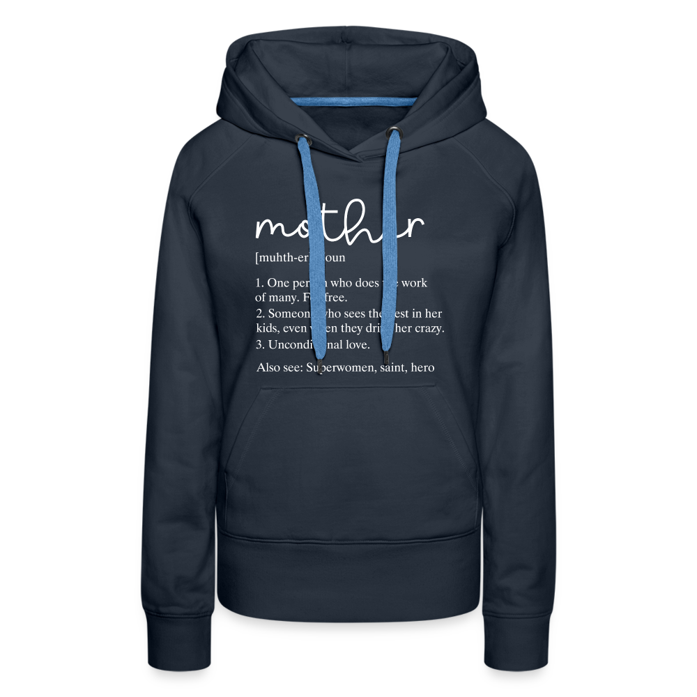 Mother Definition Premium Hoodie (White Letters) - navy