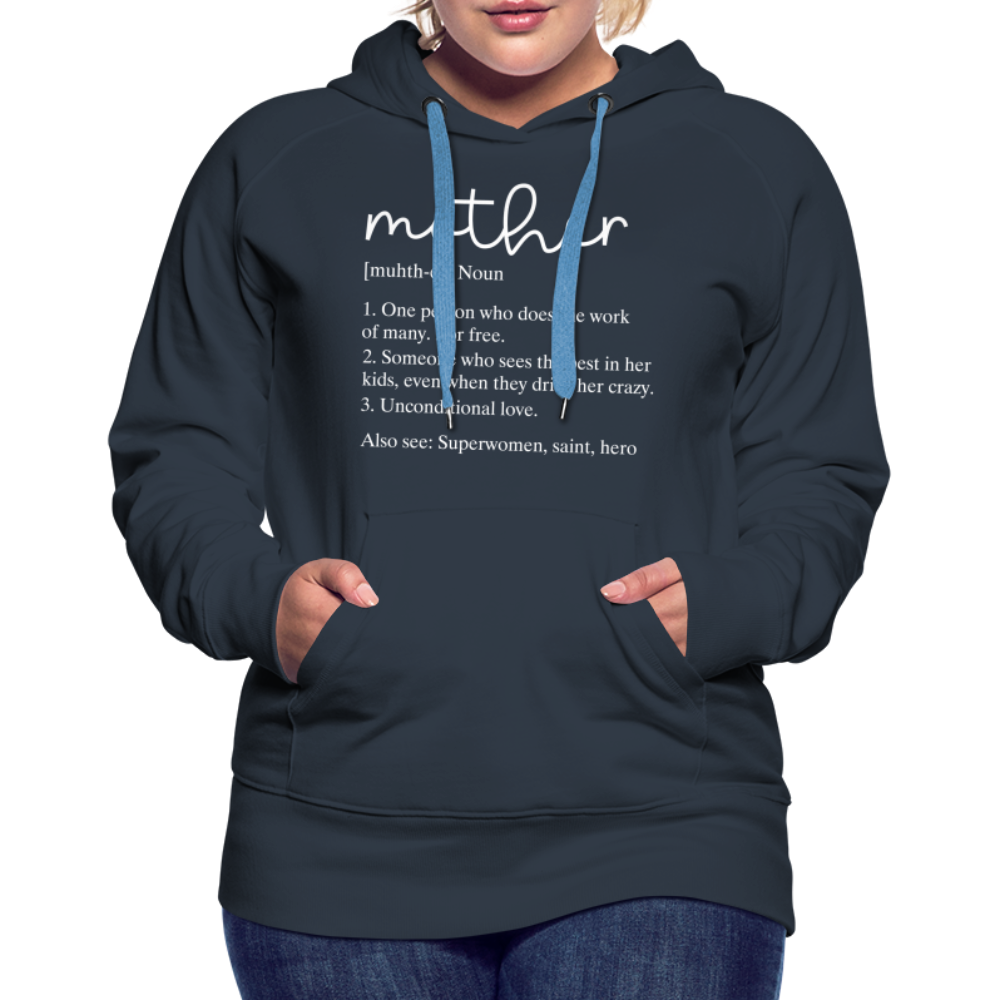 Mother Definition Premium Hoodie (White Letters) - navy