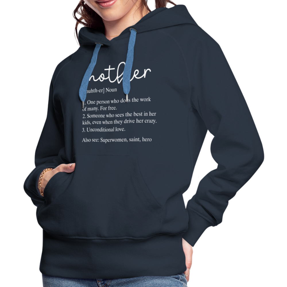 Mother Definition Premium Hoodie (White Letters) - navy