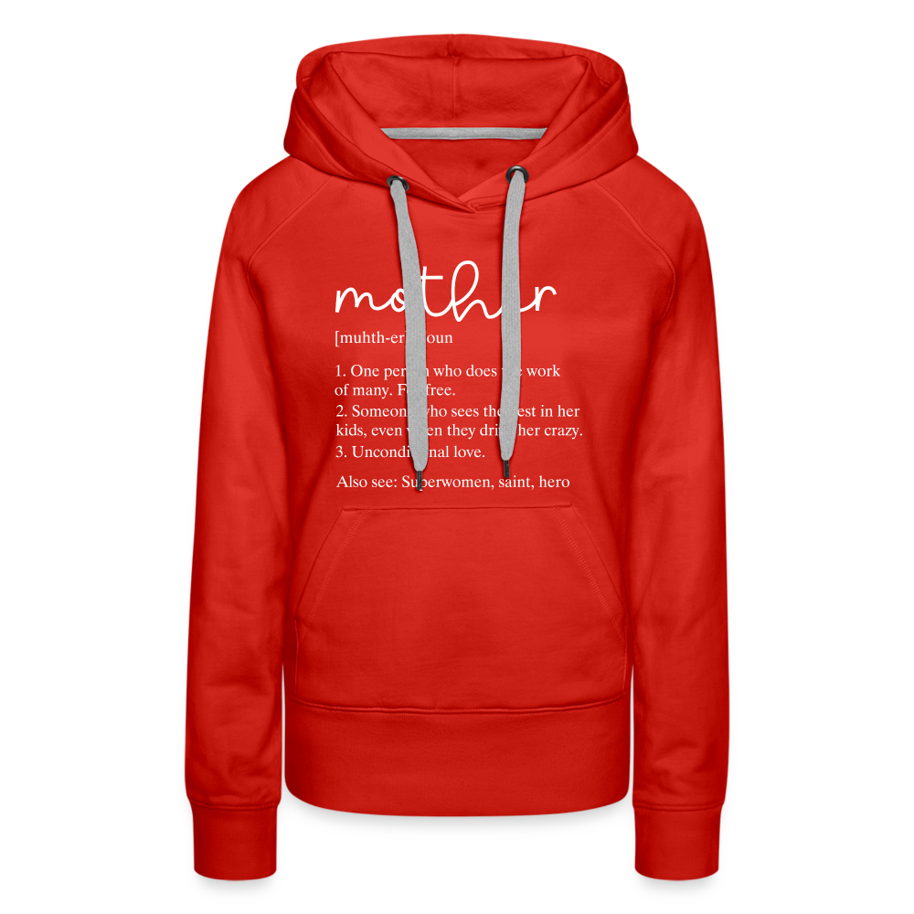 Mother Definition Premium Hoodie (White Letters) - red