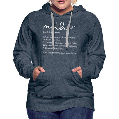 Mother Definition Premium Hoodie (White Letters) - heather denim