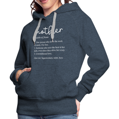 Mother Definition Premium Hoodie (White Letters) - heather denim