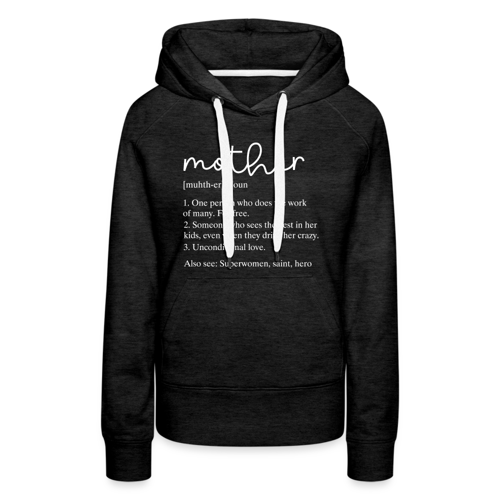 Mother Definition Premium Hoodie (White Letters) - charcoal grey
