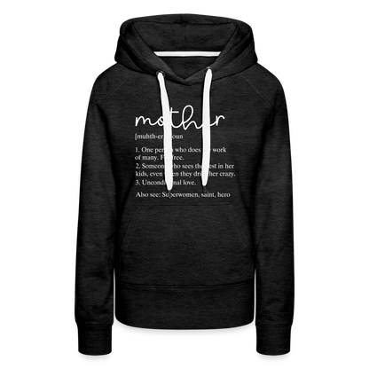 Mother Definition Premium Hoodie (White Letters) - charcoal grey