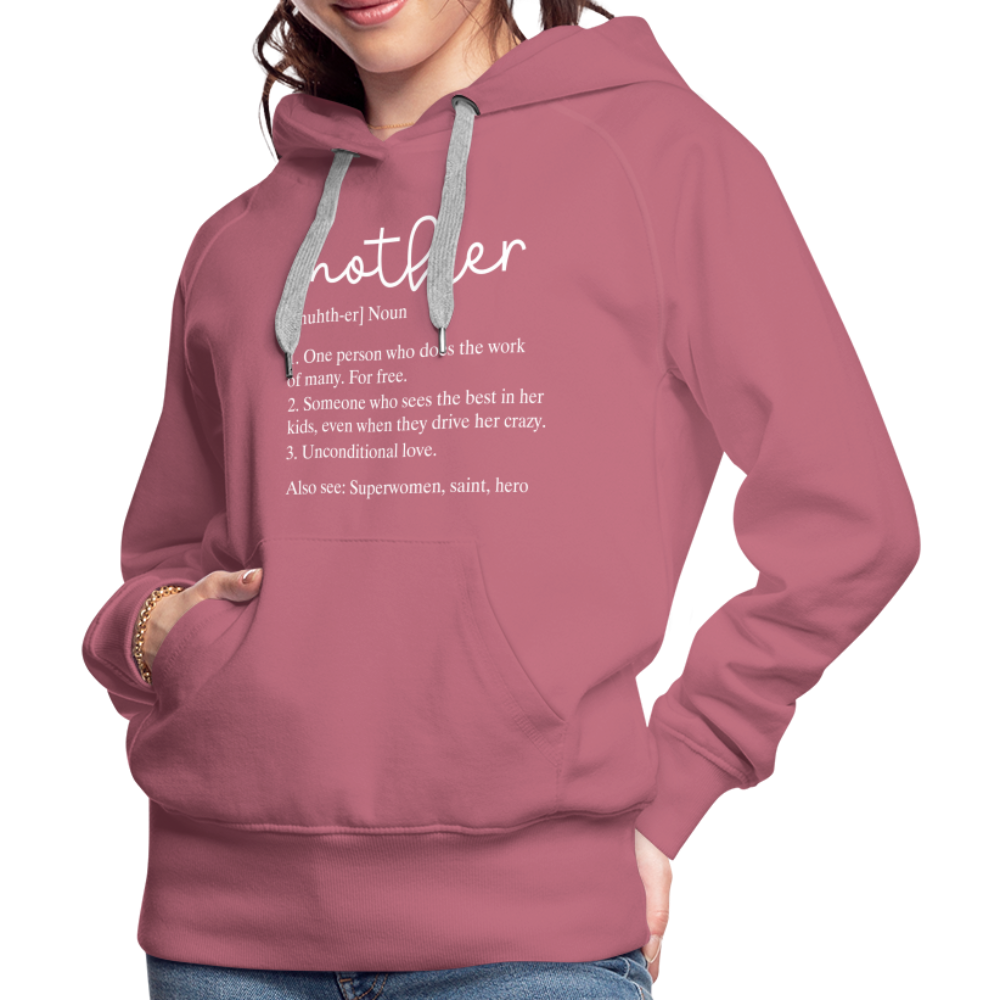 Mother Definition Premium Hoodie (White Letters) - mauve