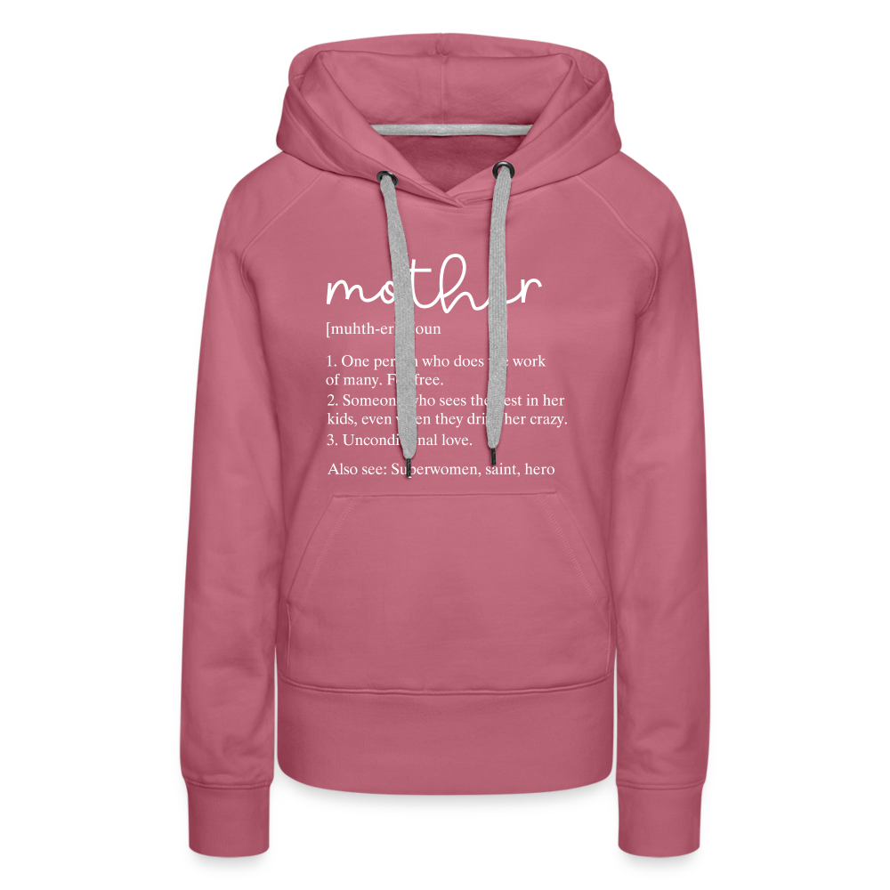 Mother Definition Premium Hoodie (White Letters) - mauve