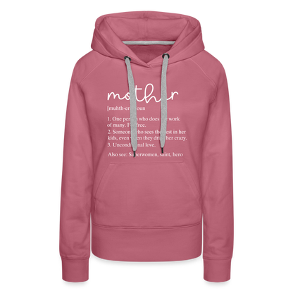 Mother Definition Premium Hoodie (White Letters) - mauve